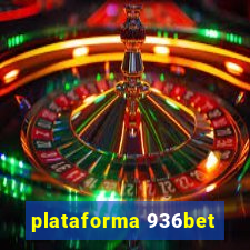 plataforma 936bet